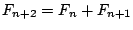 $F_{n+2} = F_n + F_{n+1}$